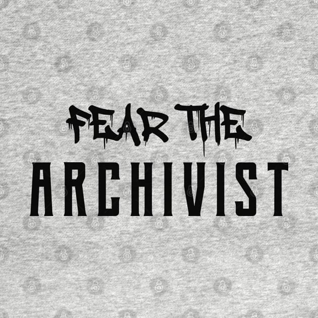 Archivist - Fear the archivist by KC Happy Shop